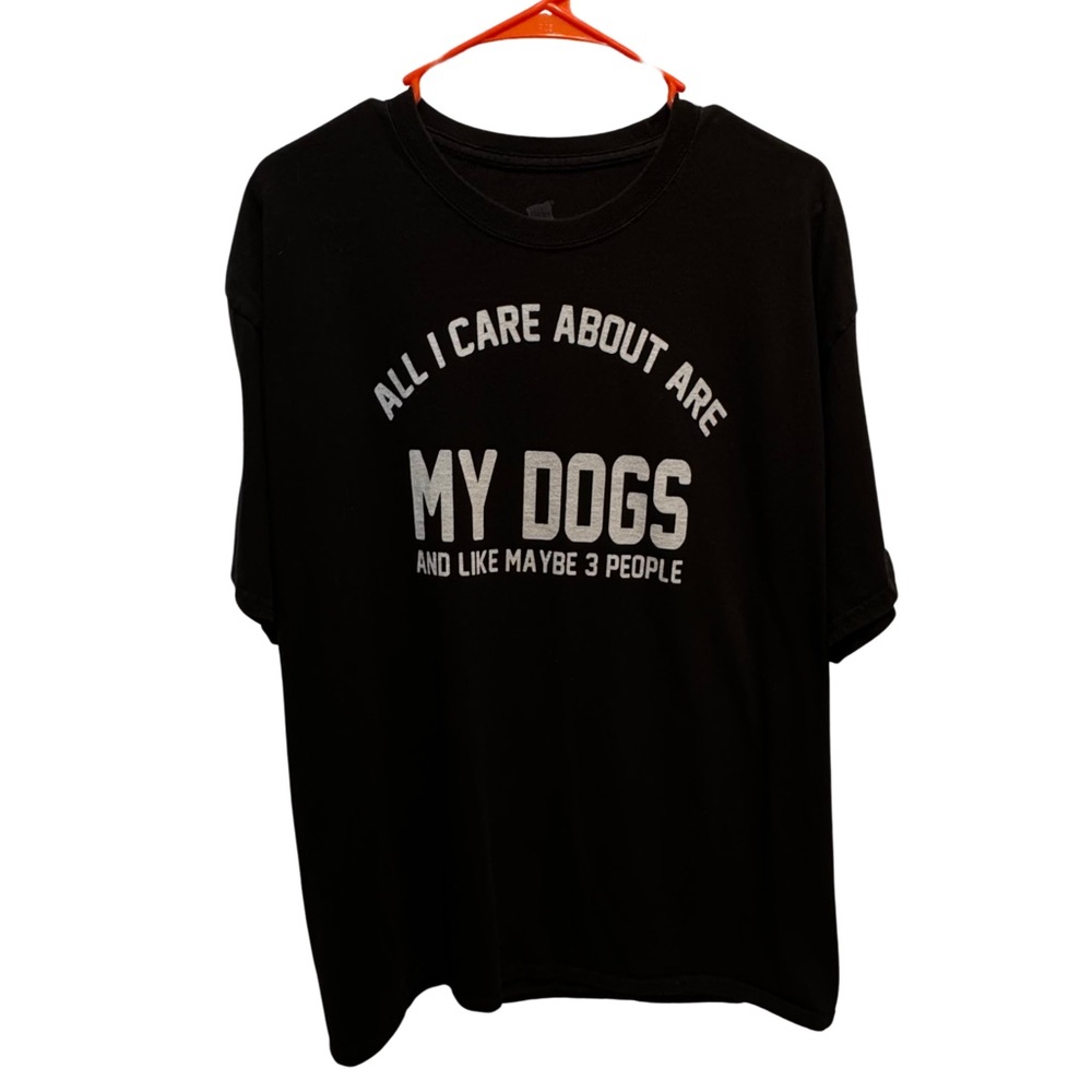 Women’s “all I care about are my dogs & like 3 people” black tshirt, size XL